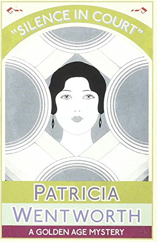 Silence In Court A Golden Age Mystery [Paperback]