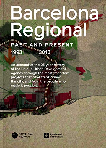 Barcelona Regional Ring Roads Barcelona Past, Present, Future [Book]