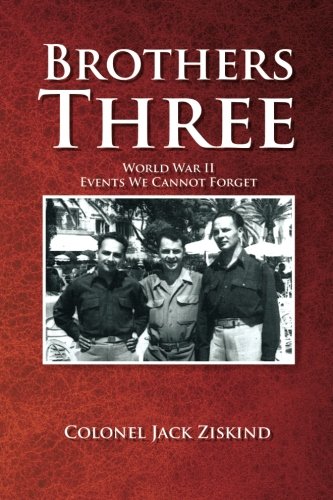 Brothers Three World War Ii Events We Cannot Forget [Paperback]