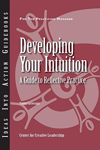 Developing Your Intuition A Guide to Reflective Practice [Paperback]