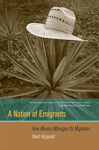 A Nation of Emigrants How Mexico Manages Its Migration [Paperback]
