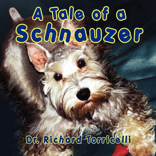 A Tale Of A Schnauzer [Paperback]