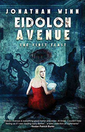 Eidolon Avenue The First Feast [Paperback]
