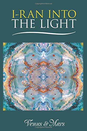 I-Ran Into The Light [Paperback]