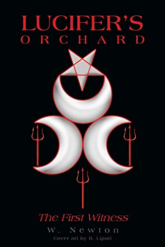 Lucifers Orchard - The First Witness [Paperback]