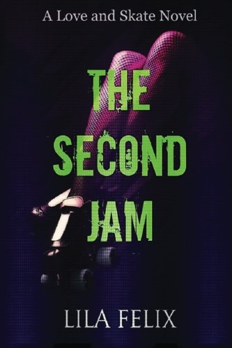 The Second Jam (love And Skate Spin-Off Series) (volume 1) [Paperback]