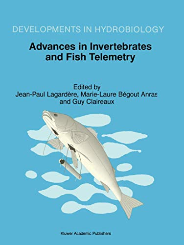 Advances in Invertebrates and Fish Telemetry Proceedings of the Second Conferen [Hardcover]