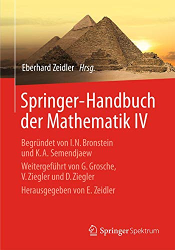 Springer-Handbuch der Mathematik IV Begrndet von I.N. Bronstein und K.A. Semen [Hardcover]