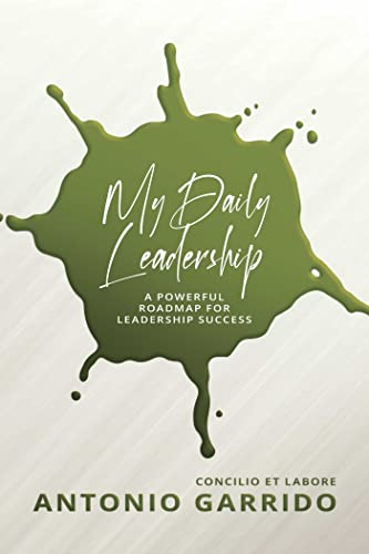 My Daily Leadership A Powerful Roadmap for Leadership Success [Paperback]