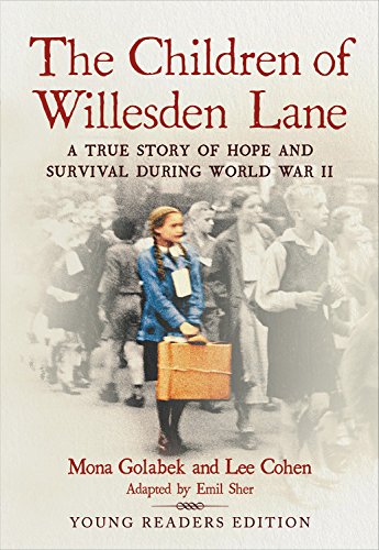 The Children of Willesden Lane A True Story of Hope and Survival During World W [Paperback]
