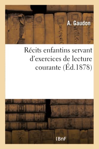 Recits Enfantins Servant D'Exercices De Lecture Courante