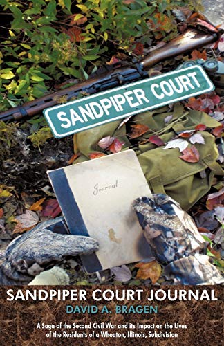 Sandpiper Court Journal  A Saga of the Second Civil War and its Impact on the L [Paperback]