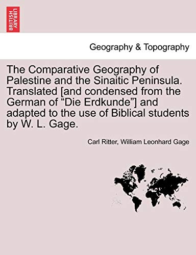The Comparative Geography Of Palestine And The Sinaitic Peninsula. Translated [a [Paperback]