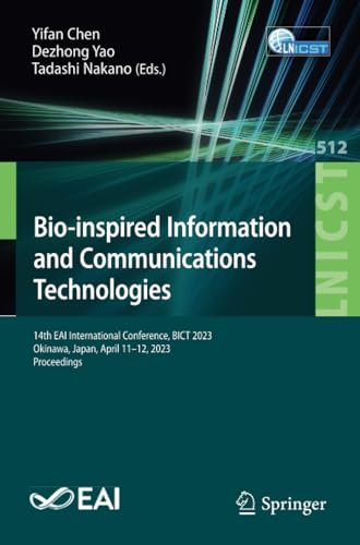 Bio-inspired Information and Communications Technologies 14th EAI International [Paperback]