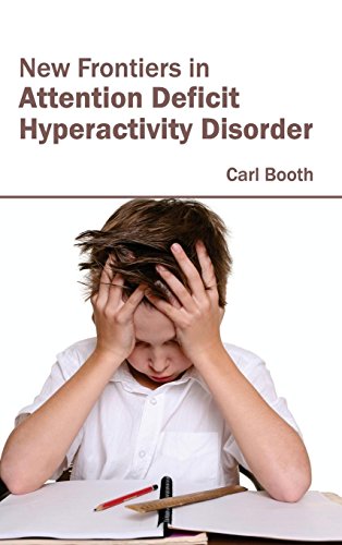 New Frontiers In Attention Deficit Hyperactivity Disorder [Hardcover]