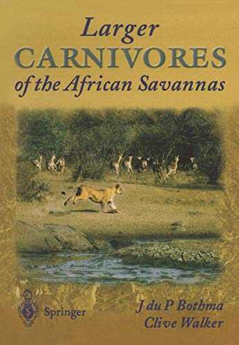 Larger Carnivores of the African Savannas [Paperback]