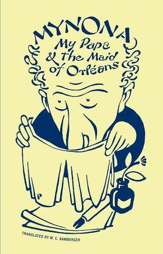 My Papa and the Maid of Orl&233ans and Other Grotesques [Paperback]