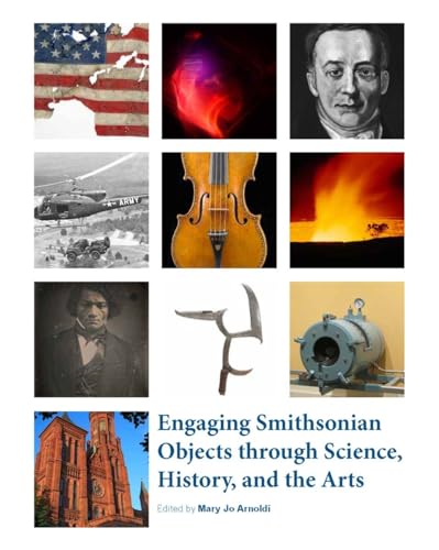 Engaging Smithsonian Objects through Science, History, and the Arts [Paperback]