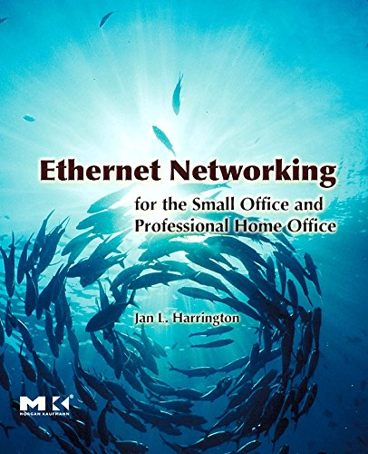 Ethernet Networking for the Small Office and Professional Home Office [Paperback]