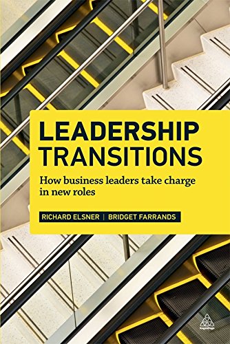 Leadership Transitions How Business Leaders Take Charge in New Roles [Paperback]