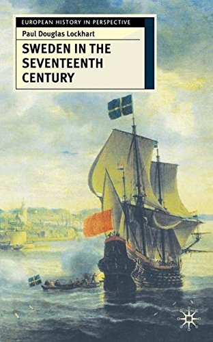Sweden in the Seventeenth Century [Paperback]