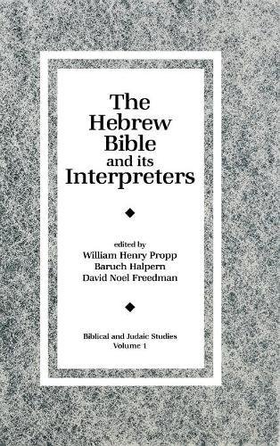 The Hebrew Bible and Its Interpreters [Hardcover]
