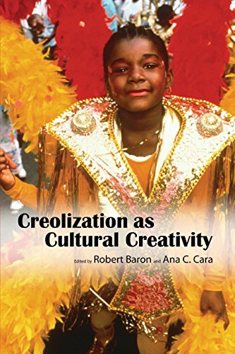Creolization As Cultural Creativity [Paperback]