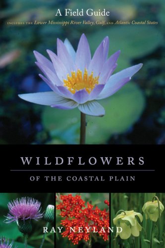 Wildflowers Of The Coastal Plain A Field Guide [Hardcover]