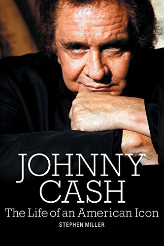 Johnny Cash The Life of an American Icon [Paperback]