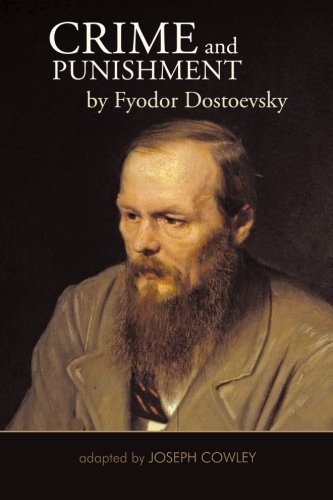 Crime And Punishment By Fyodor Dostoevsky Adapted By Joseph Cowley [Paperback]