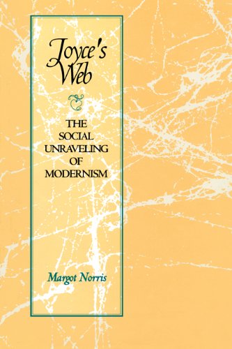 Joyce's Web The Social Unraveling Of Modernism (literary Modernism) [Paperback]