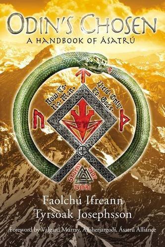 Odin's Chosen A Handbook Of Asatrz [Paperback]