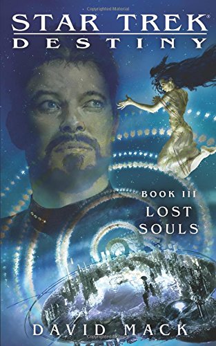 Star Trek Destiny 3 Lost Souls [Paperback]