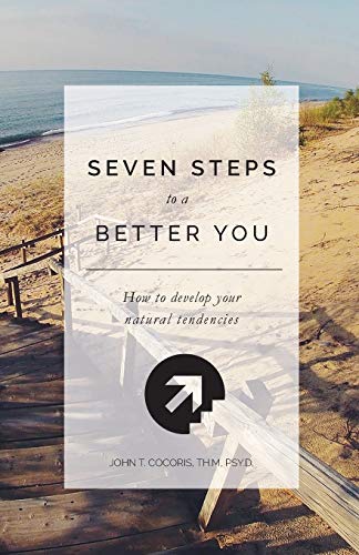 7 Steps To A Better You How To Develop Your Natural Tendencies [Paperback]