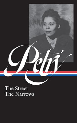 Ann Petry The Street, The Narrows (LOA 314) [Hardcover]