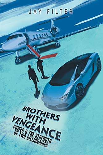 Brothers With Vengeance Power & The Strength Of Two Billionaires [Paperback]