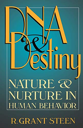 DNA & Destiny Nature & Nurture In Human Behavior [Paperback]
