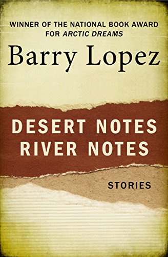 Desert Notes and River Notes Stories [Paperback]