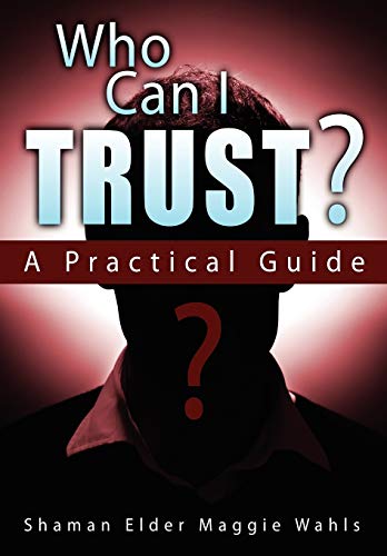 Who Can I Trust A Practical Guide [Paperback]