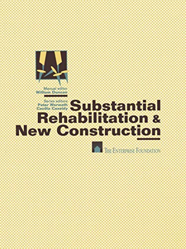 Substantial Rehabilitation &ampamp New Construction  For Project Managers Wo [Paperback]