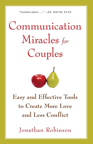 Communication Miracles for Couples Easy and Effective Tools to Create More Love [Paperback]