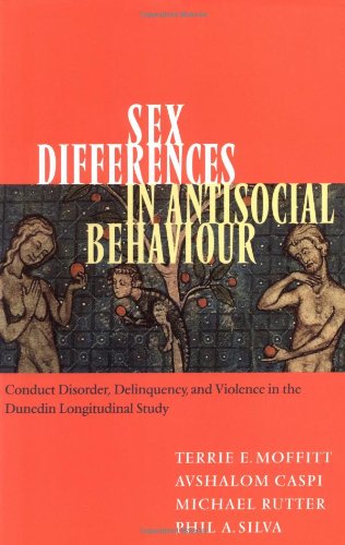 Sex Differences in Antisocial Behaviour Conduct Disorder, Delinquency, and Viol [Paperback]
