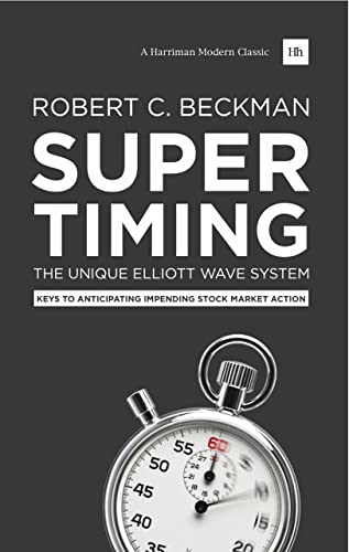 Supertiming The Unique Elliott Wave System Keys to anticipating impending stoc [Paperback]
