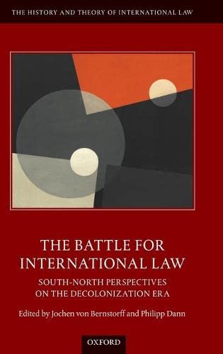 The Battle for International Law South-North Perspectives on the Decolonization [Hardcover]