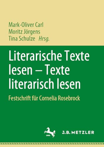 Literarische Texte lesen  Texte literarisch lesen Festschrift fr Cornelia Ros [Paperback]