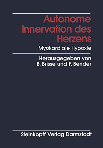 Autonome Innervation des Herzens Myokardiale Hypoxie [Paperback]