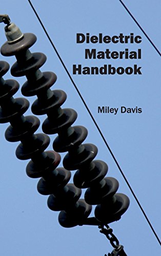 Dielectric Material Handbook [Hardcover]