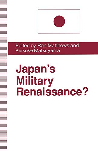 Japans Military Renaissance [Paperback]