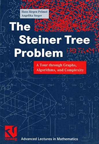 The Steiner Tree Problem A Tour through Graphs, Algorithms, and Complexity [Paperback]