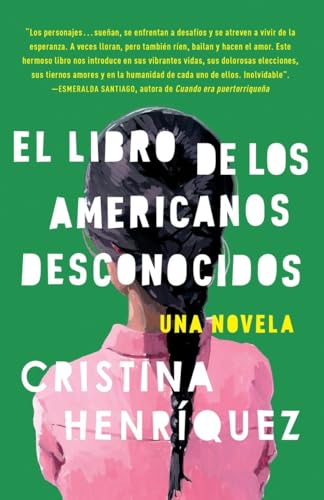 El libro de los americanos desconocidos / The Book of Unknown Americans [Paperback]